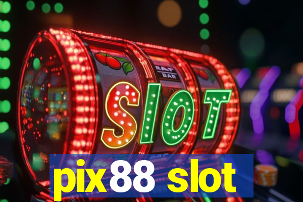 pix88 slot